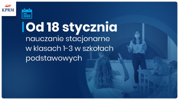 od 18 stycznia nauczanie stacjonarne w klasach I-III